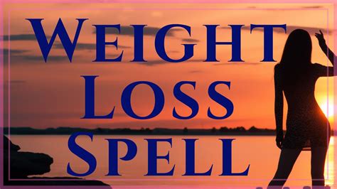 Supernatural weight loss spell
